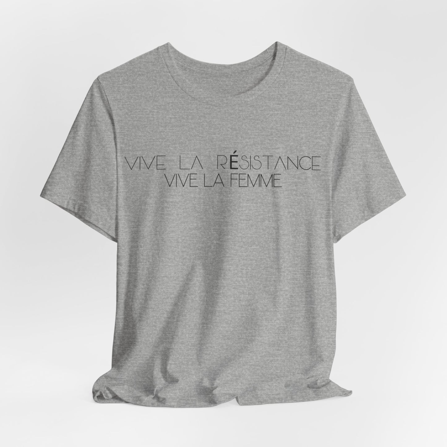 Vive la Résistance Vive la femme, Political T-Shirt, Democratic Unisex Bella Canvas Top, Activist Shirt, Gifts for Her