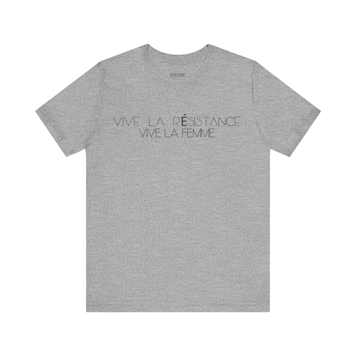 Vive la Résistance Vive la femme, Political T-Shirt, Democratic Unisex Bella Canvas Top, Activist Shirt, Gifts for Her