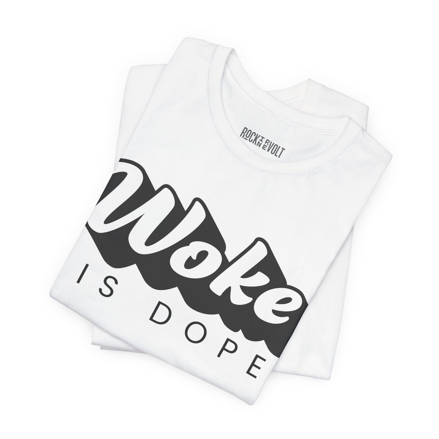 Woke is Dope, Political T-Shirt, Democrats, Tee, Unisex Bella Canvas Top, Activist Shirt, Protest Apparel