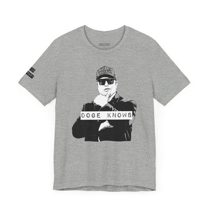 Elon, Doge Knows, Funny Political Culture, Anti Woke, Doge Trump, Politics, Funny, Him/Her Gifts, Unisex Bella Canvas T-Shirt