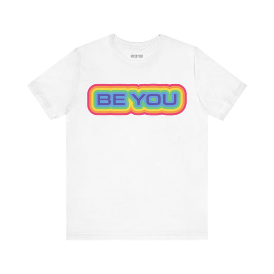 Be You Retro Rainbow, LBBTQ, Political T-Shirt, Democrats, Tee, Unisex Bella Canvas Top, Activist Shirt, Protest Apparel