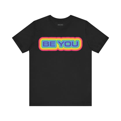 Be You Retro Rainbow, LBBTQ, Political T-Shirt, Democrats, Tee, Unisex Bella Canvas Top, Activist Shirt, Protest Apparel