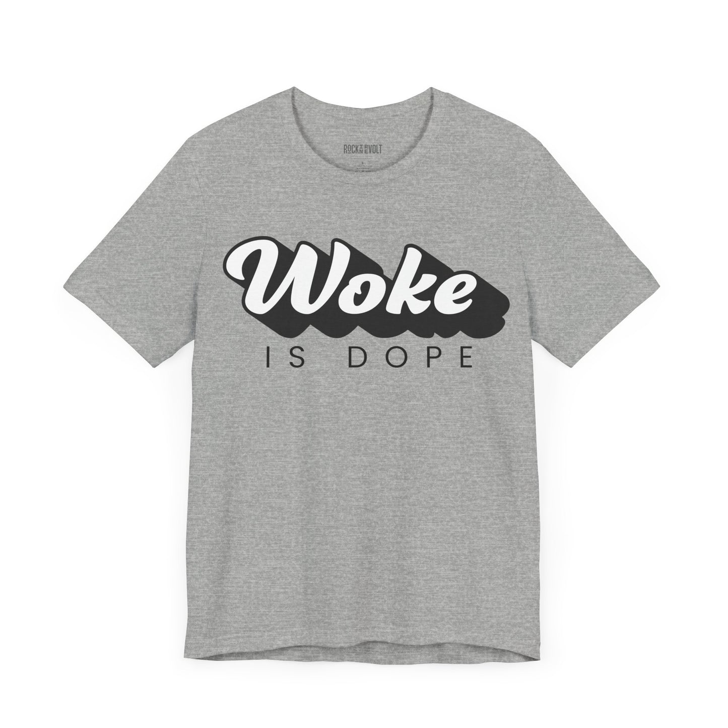 Woke is Dope, Political T-Shirt, Democrats, Tee, Unisex Bella Canvas Top, Activist Shirt, Protest Apparel