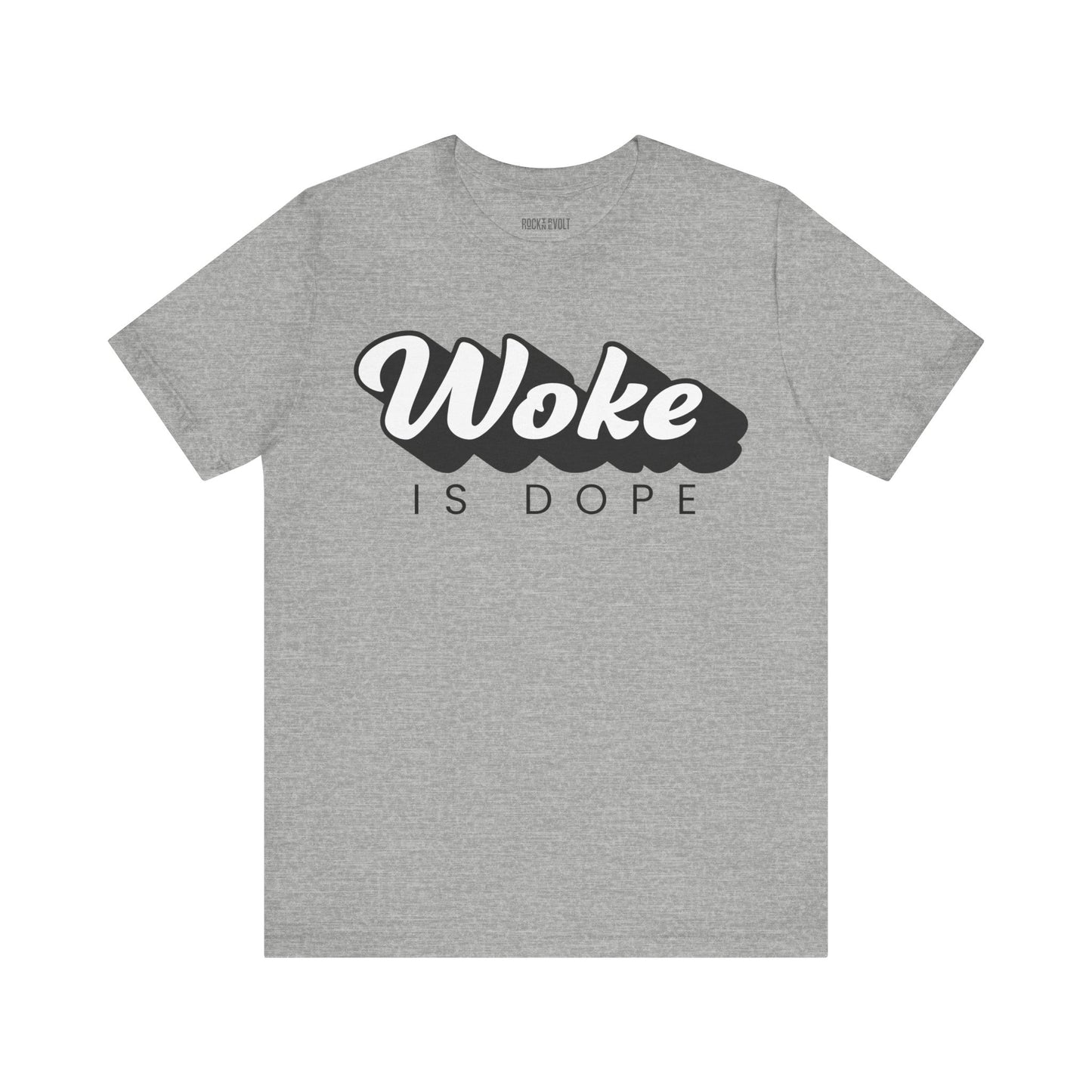 Woke is Dope, Political T-Shirt, Democrats, Tee, Unisex Bella Canvas Top, Activist Shirt, Protest Apparel