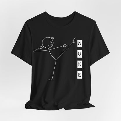 Stick Man Kicks Woke Unisex Tee, Funny Political Culture Shirt, Anti Woke Doge Trump T-Shirt, Politics Gift, Him/Her Apparel