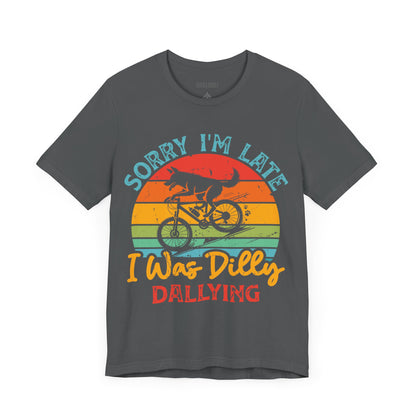 Dilly Dally Funny T-Shirt Tee, Unisex Bella Canvas Top,  Gift for Him/Her