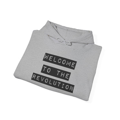 Welcome to the Revolution Hoodie - Unisex Heavy Blend™ Hooded Sweatshirt for Activists, Comfortable Casual Wear, Streetwear, Gifts &