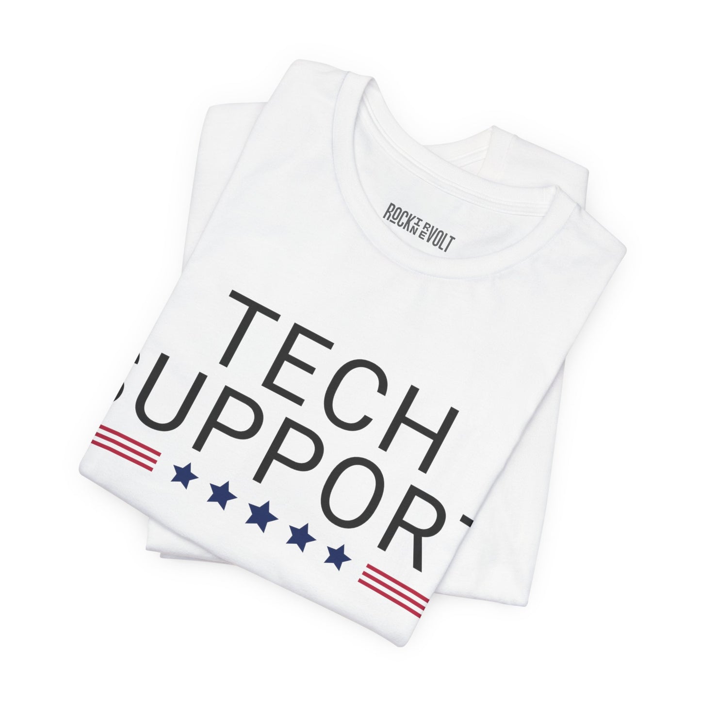 Tech Support, Elon, DOGE, Political T-Shirt Republican, Maga, Tee, Unisex Bella Canvas Top, Activist Shirt, Gift for Him/Her