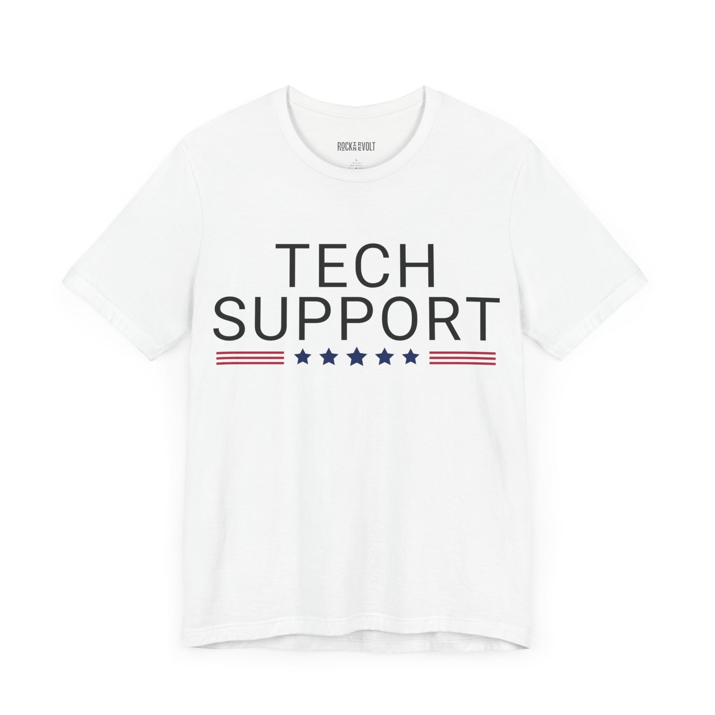 Tech Support, Elon, DOGE, Political T-Shirt Republican, Maga, Tee, Unisex Bella Canvas Top, Activist Shirt, Gift for Him/Her
