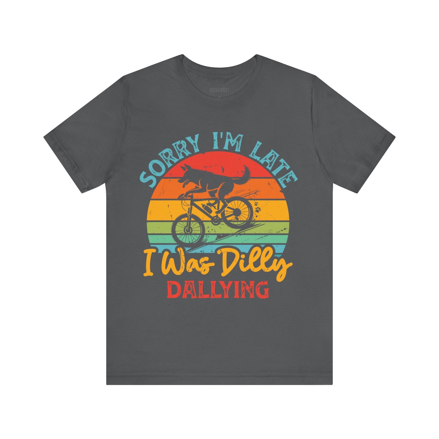 Dilly Dally Funny T-Shirt Tee, Unisex Bella Canvas Top,  Gift for Him/Her